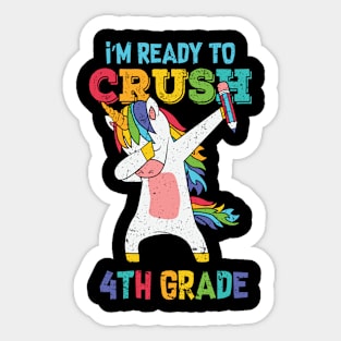 I'm ready to crush 4th Grade Shirt Funny Dabbing Unicorn Sticker